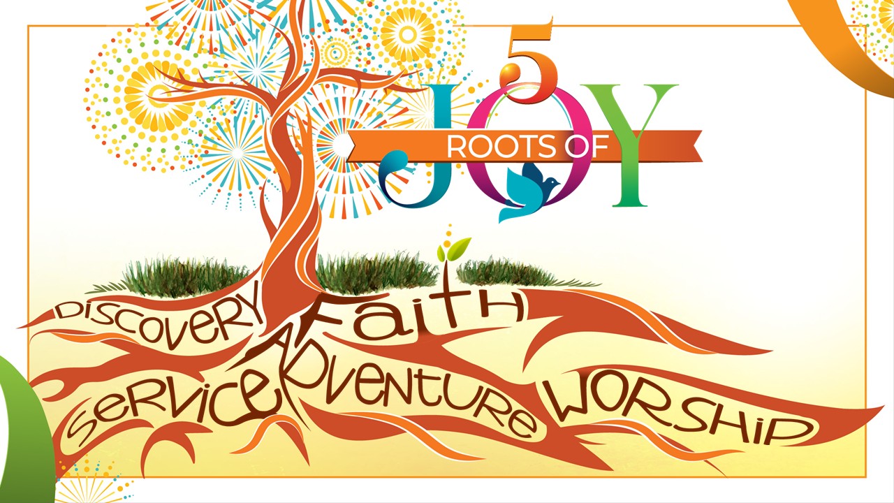 Roots of Joy tree showing Faith, Adventure, Service, Worship, and Discovery.