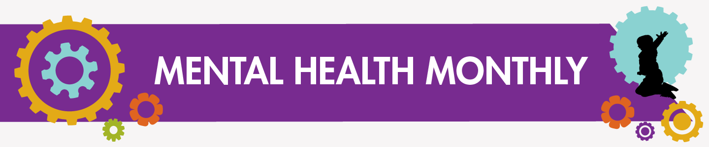 Mental Health Monthly.png
